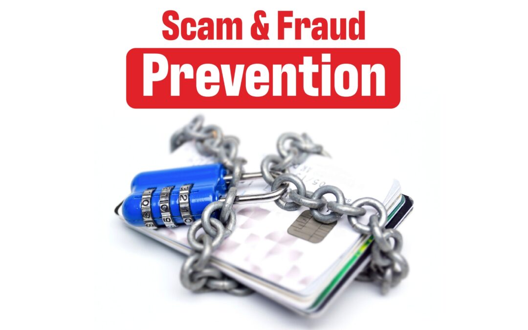 Join Us For a Scam & Fraud Prevention Event